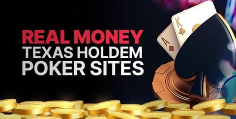 Play Online Texas Holdem for Real Money (Updated for 2023)